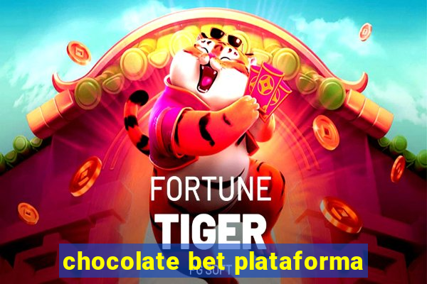 chocolate bet plataforma